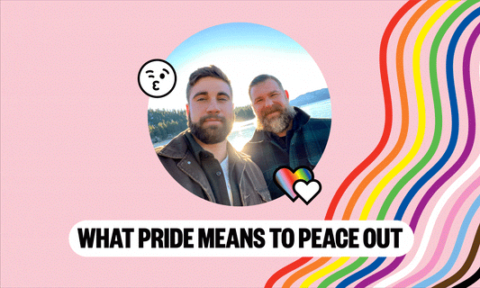What Pride Means to Peace Out 