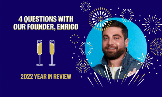 4 QUESTIONS WITH OUR FOUNDER, ENRICO