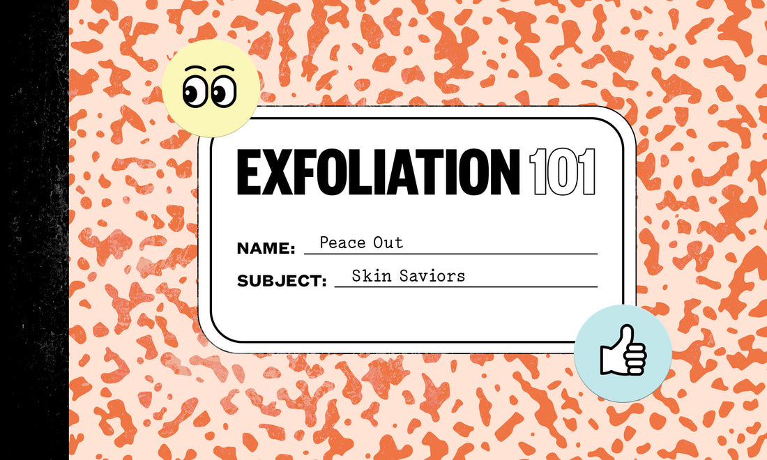 How to Exfoliate Skin 101