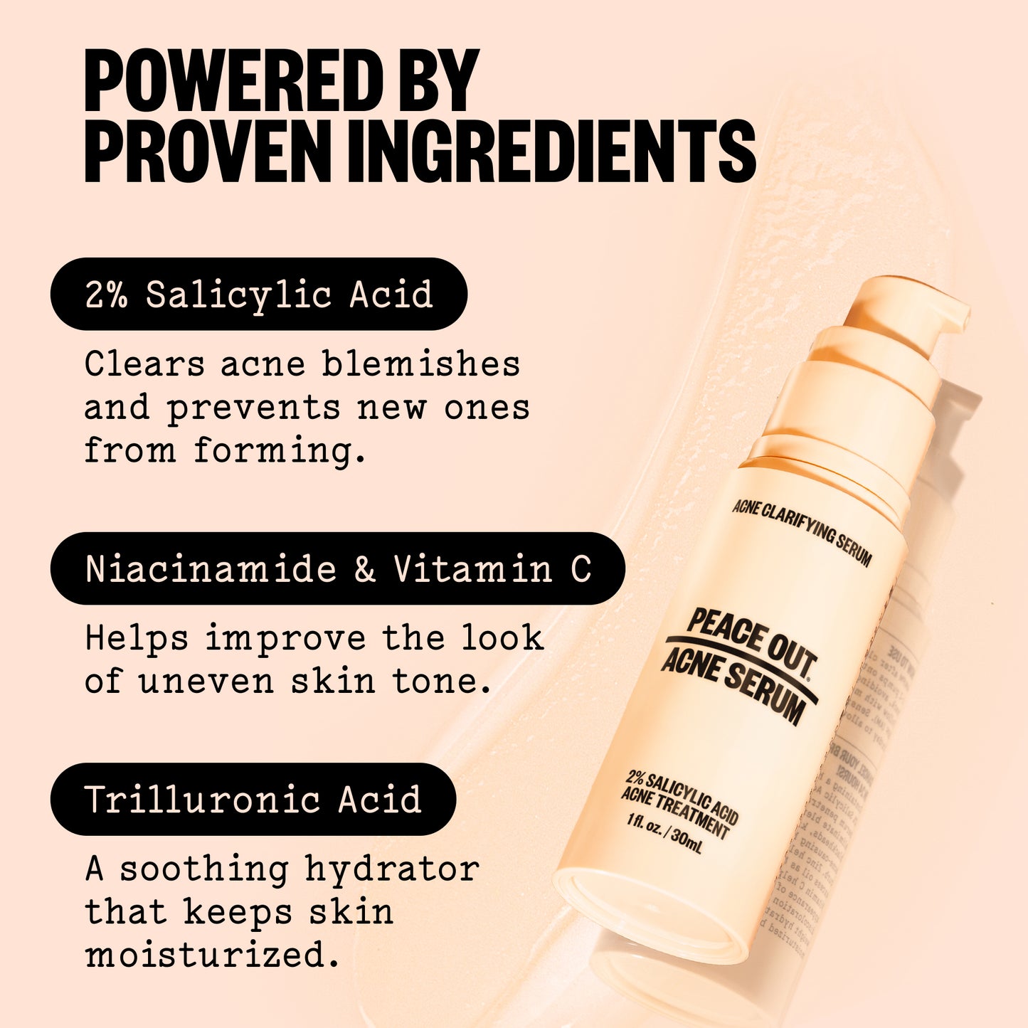 A bottle of Peace Out Acne Serum shown on a warm beige background with promotional text highlighting salicylic acid, niacinamide, vitamin C, and trillionic acid benefits.