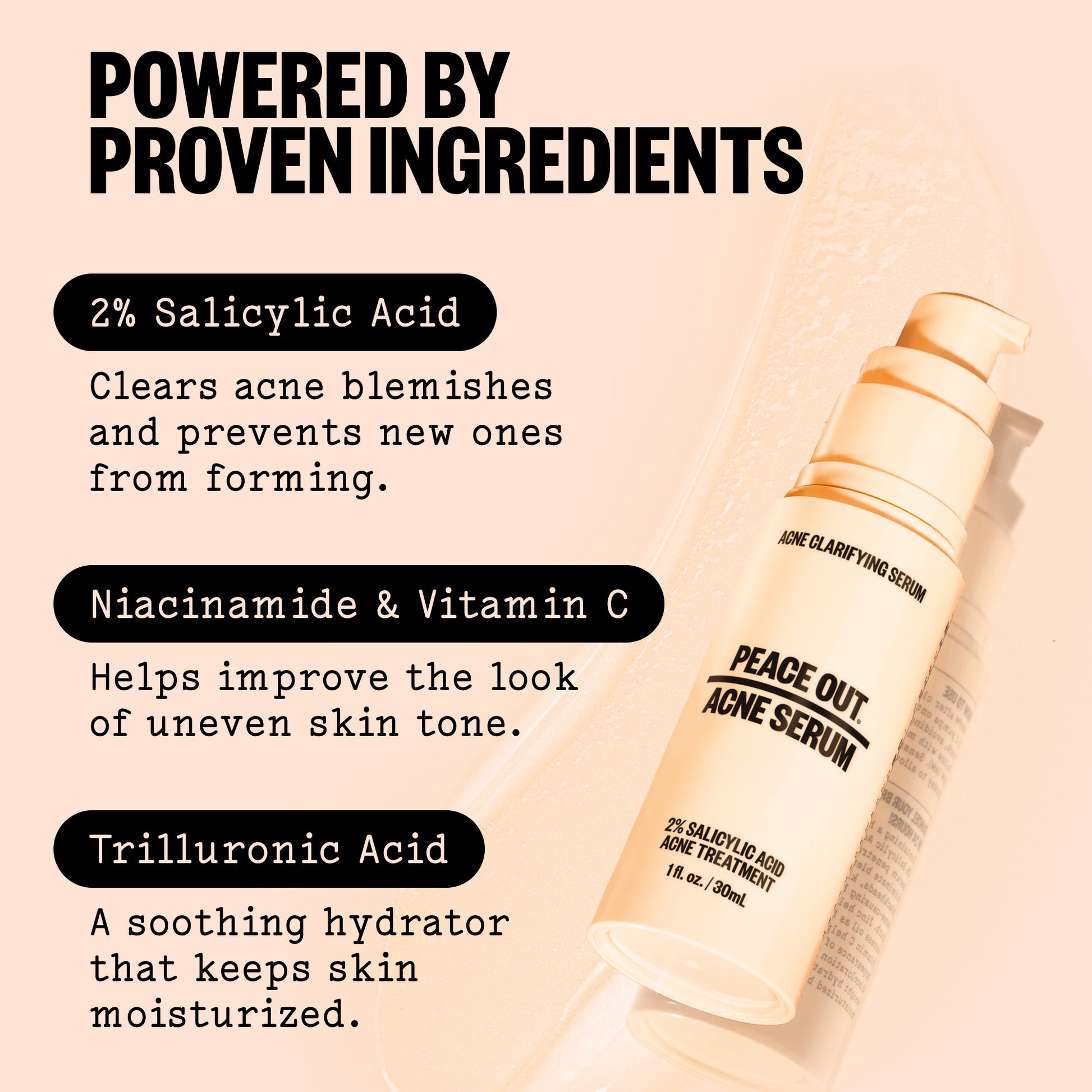 A bottle of Peace Out Acne Serum shown on a warm beige background with promotional text highlighting salicylic acid, niacinamide, vitamin C, and trillionic acid benefits.