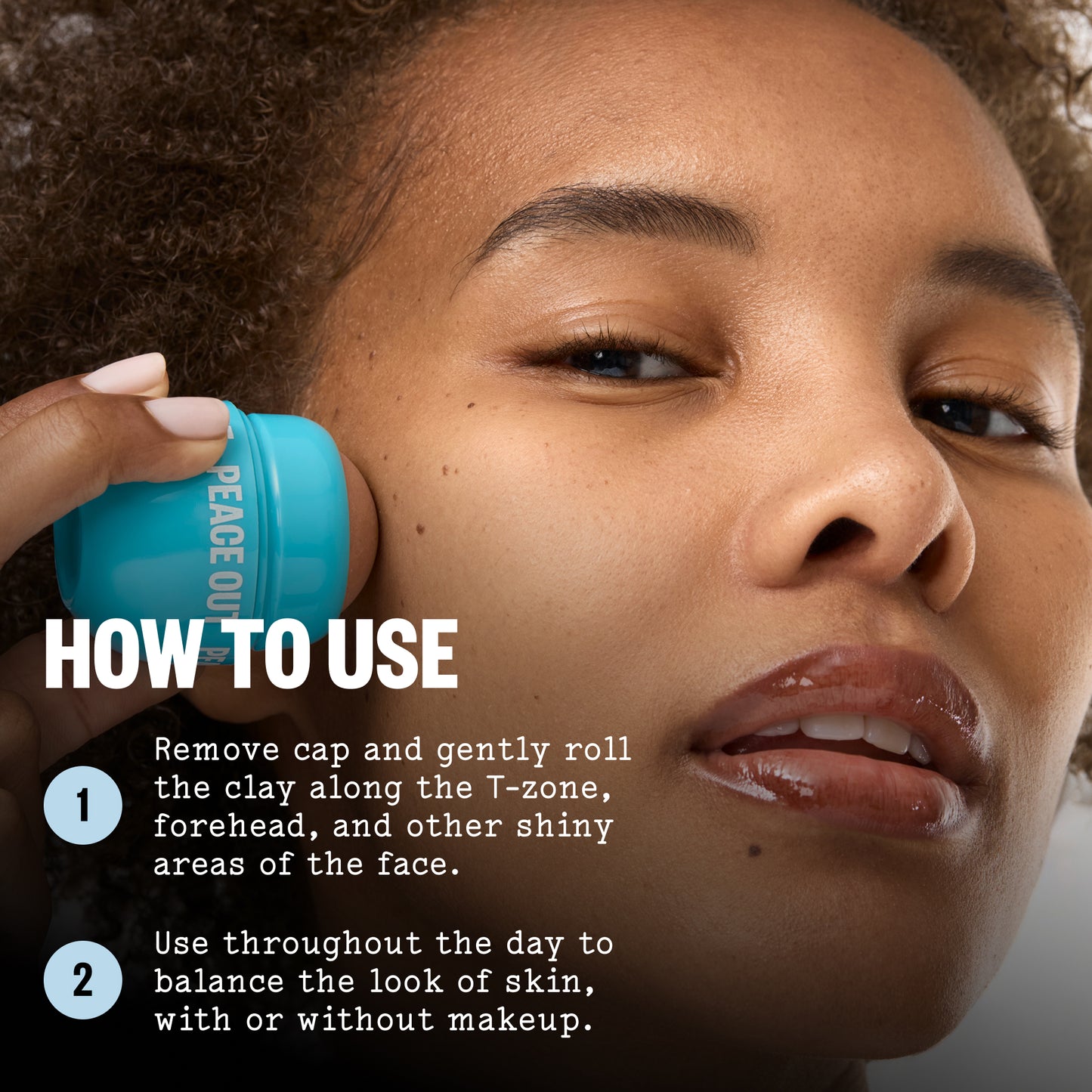 Close-up of a person holding an Oil Control Roller against their cheek, with overlaid text reading 'HOW TO USE' and two numbered steps explaining how to roll the clay to instantly absorb oil.