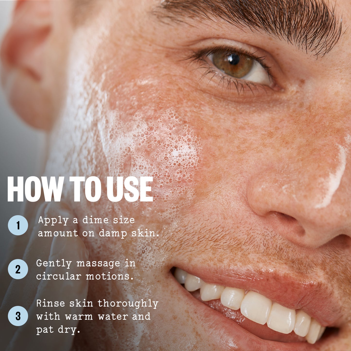 Close of a man's face with directions on how to use Peace Out Pore Perfecting Cleanser