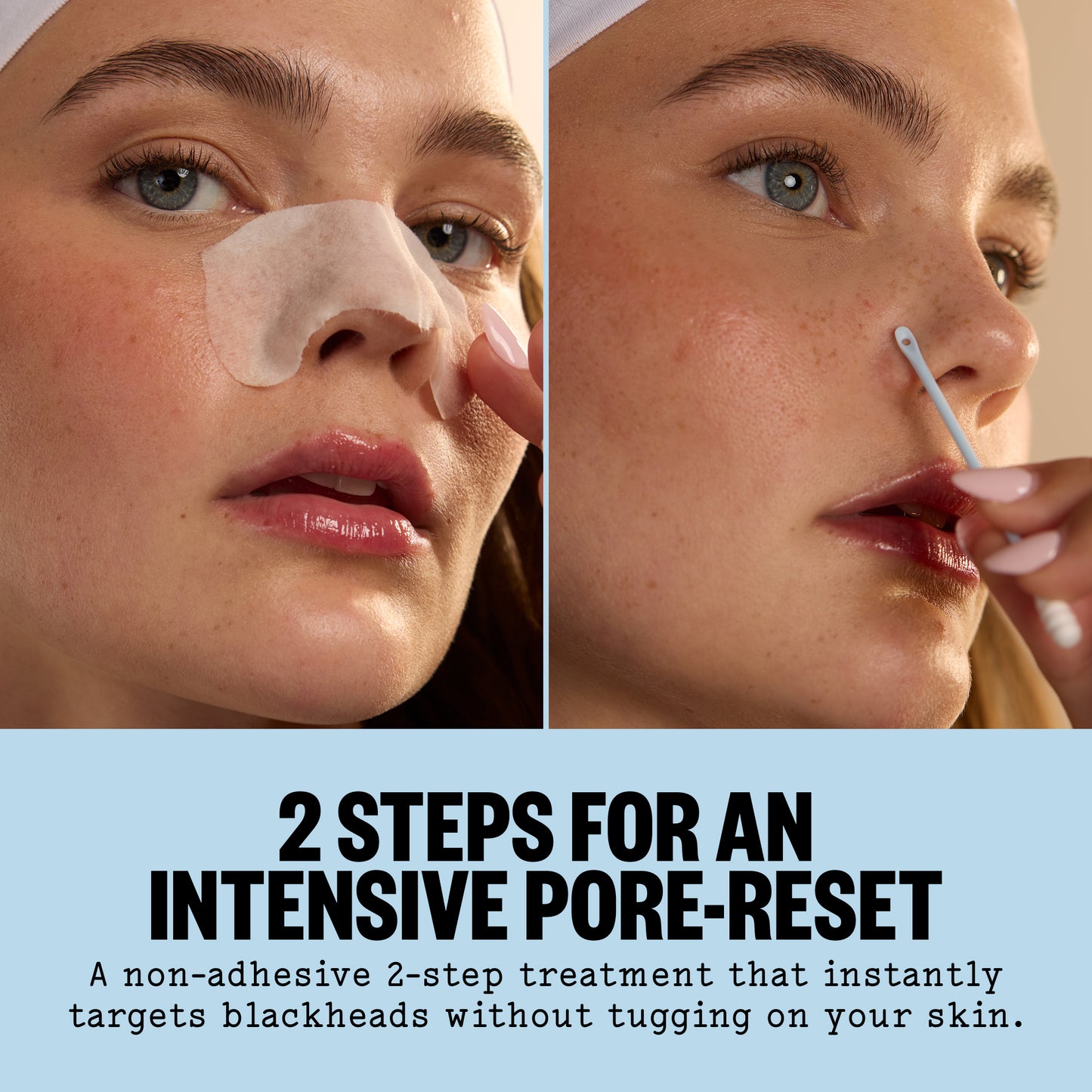 A split-screen close-up of a woman demonstrating Pore Refining Strip: one panel shows a translucent patch applied to the nose, and the other shows a cotton swab near the nose. Text at the bottom reads, '2 STEPS FOR AN INTENSIVE PORE-RESET' with supporting copy about targeting blackheads without tugging on the skin.