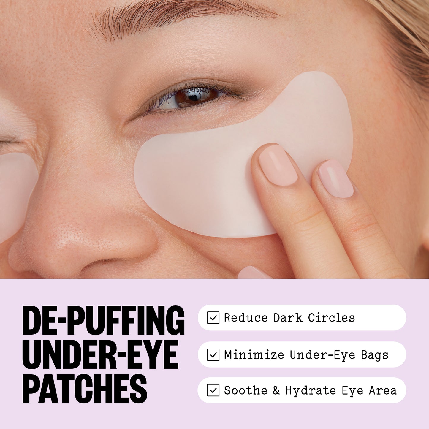 Person applying de-puffing under-eye patches with text highlighting benefits.
